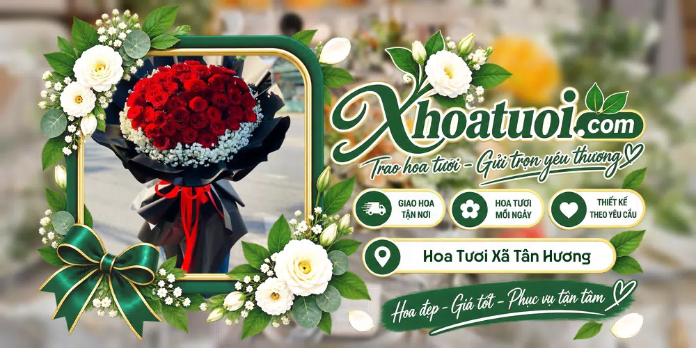 Hoa tươi Xã Tân Hương, Đồng Tháp giao tận nơi và thiết kế theo yêu cầu