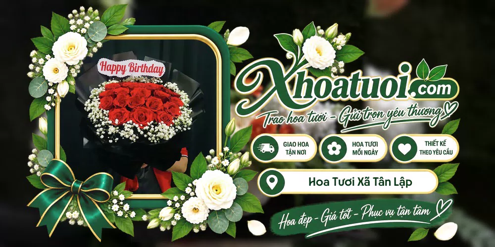 Hoa tươi Xã Tân Lập, Tây Ninh giao tận nơi và thiết kế theo yêu cầu
