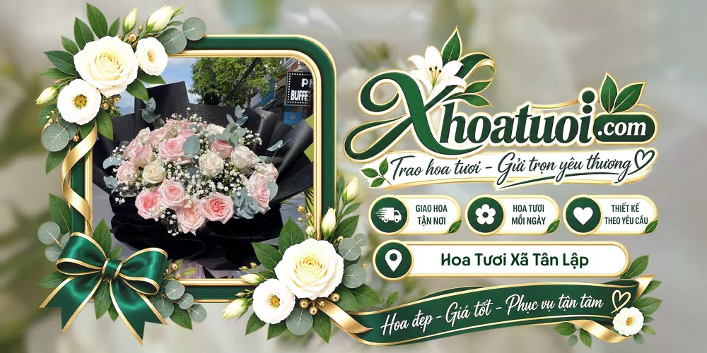 Hoa tươi Xã Tân Lập, Quảng Trị giao tận nơi và thiết kế theo yêu cầu