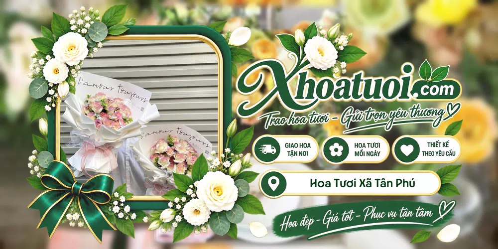 Hoa tươi Xã Tân Phú, Vĩnh Long giao tận nơi và thiết kế theo yêu cầu