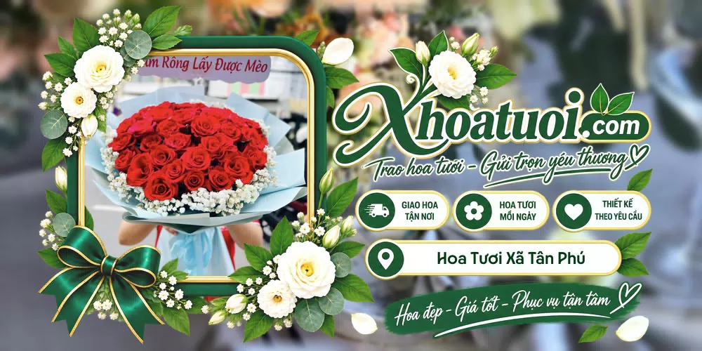 Hoa tươi Xã Tân Phú, Tây Ninh giao tận nơi và thiết kế theo yêu cầu