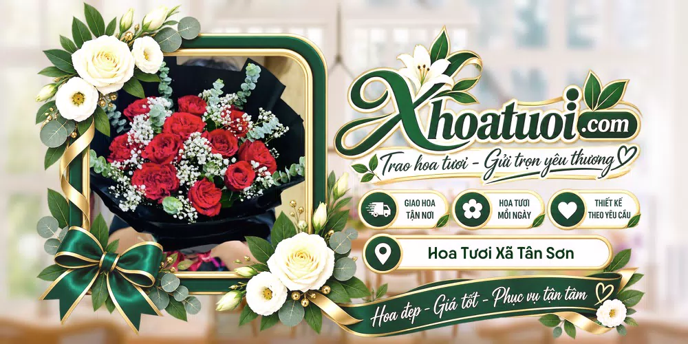 Hoa tươi Xã Tân Sơn, Bắc Ninh giao tận nơi và thiết kế theo yêu cầu