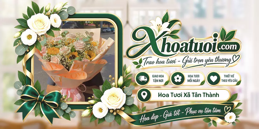Hoa tươi Xã Tân Thành, Tây Ninh giao tận nơi và thiết kế theo yêu cầu