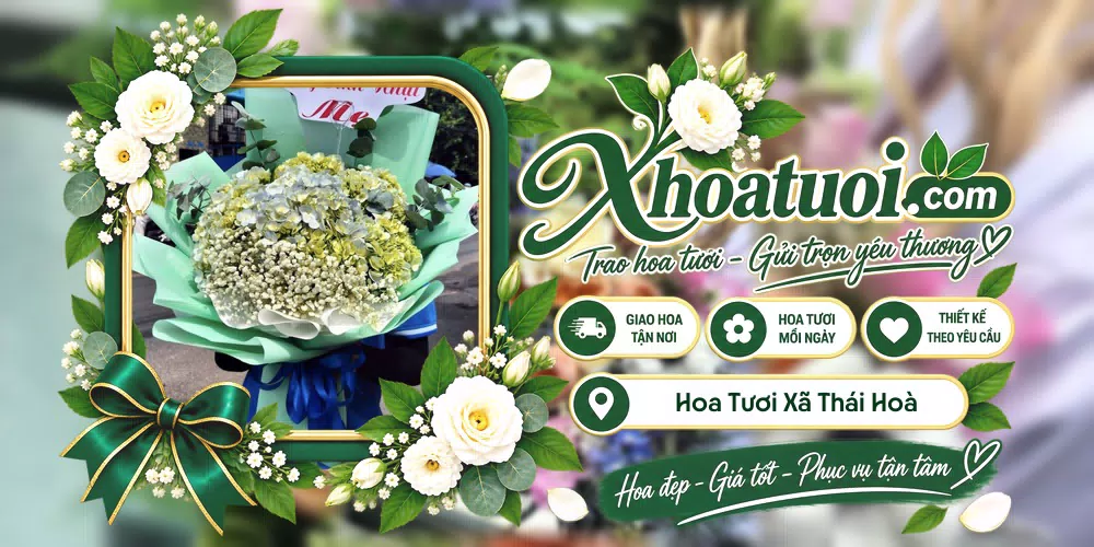 Hoa tươi Xã Thái Hoà, Phú Thọ giao tận nơi và thiết kế theo yêu cầu
