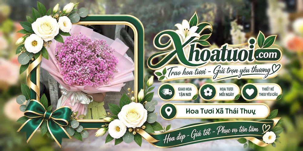 Hoa tươi Xã Thái Thuỵ, Hưng Yên giao tận nơi và thiết kế theo yêu cầu