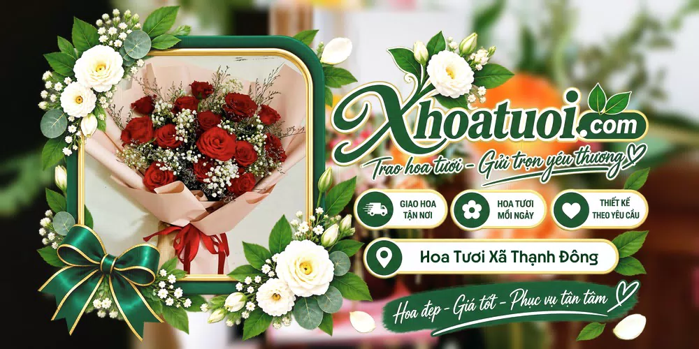 Hoa tươi Xã Thạnh Đông, An Giang giao tận nơi và thiết kế theo yêu cầu