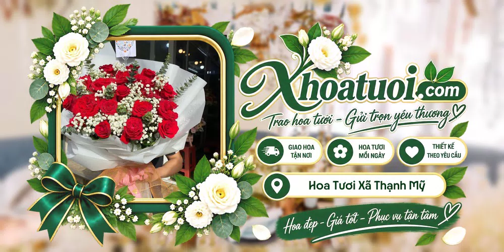 Hoa tươi Xã Thạnh Mỹ, Đà Nẵng giao tận nơi và thiết kế theo yêu cầu