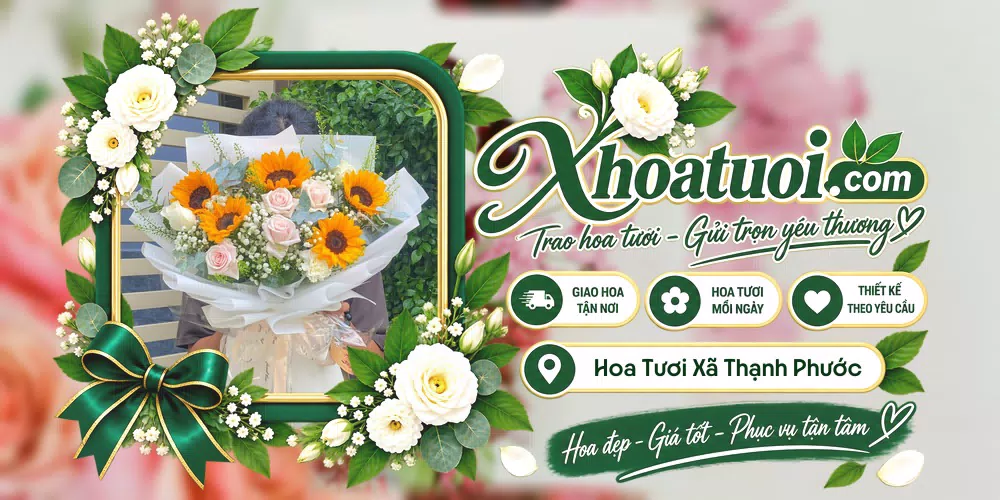 Hoa tươi Xã Thạnh Phước, Tây Ninh giao tận nơi và thiết kế theo yêu cầu