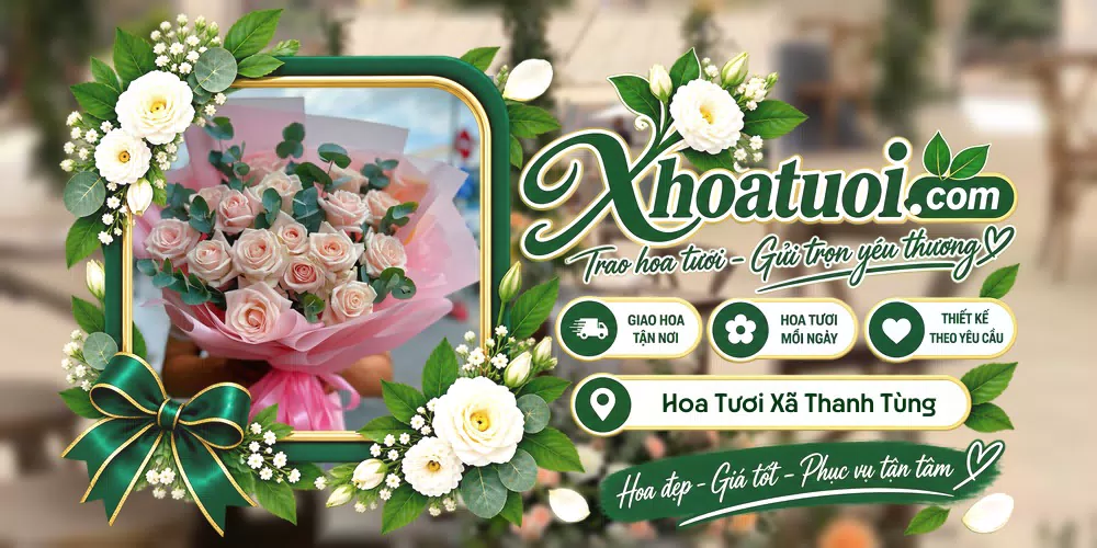 Hoa tươi Xã Thanh Tùng, Cà Mau giao tận nơi và thiết kế theo yêu cầu