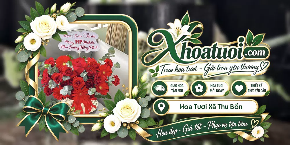 Hoa tươi Xã Thu Bồn, Đà Nẵng giao tận nơi và thiết kế theo yêu cầu