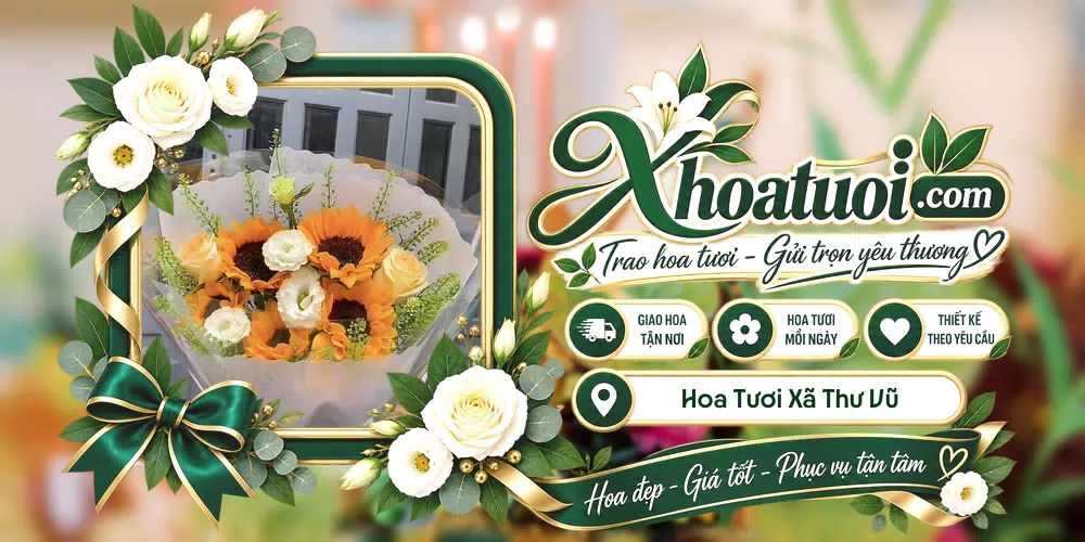 Hoa tươi Xã Thư Vũ, Hưng Yên giao tận nơi và thiết kế theo yêu cầu