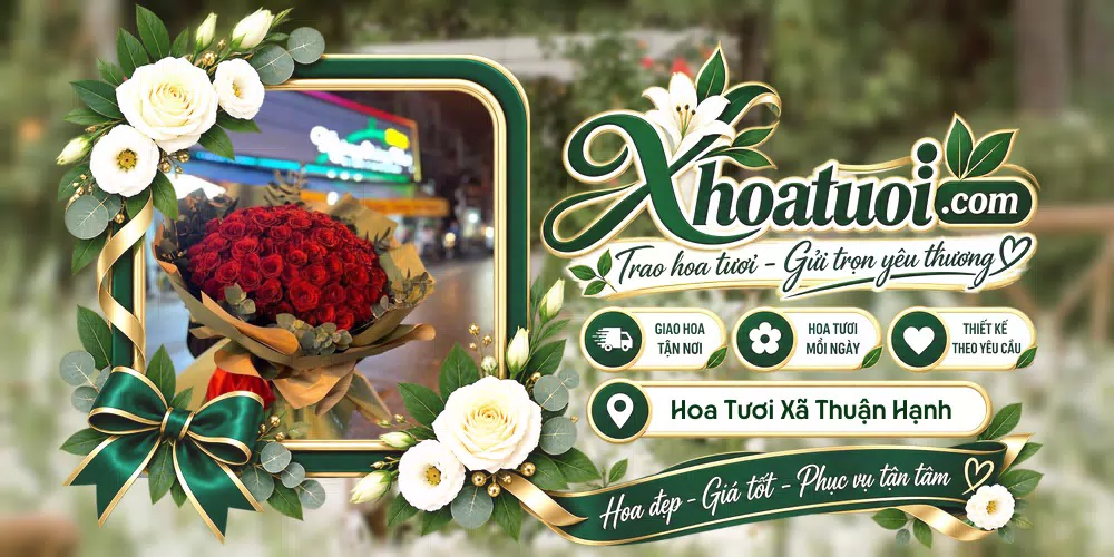 Hoa tươi Xã Thuận Hạnh, Lâm Đồng giao tận nơi và thiết kế theo yêu cầu