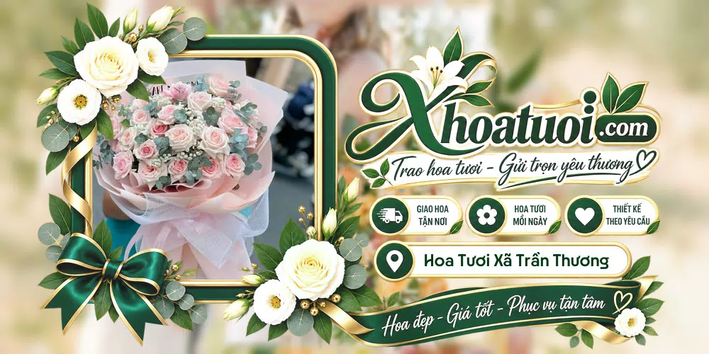 Hoa tươi Xã Trần Thương, Ninh Bình giao tận nơi và thiết kế theo yêu cầu
