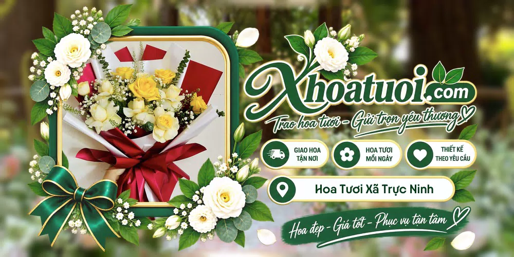 Hoa tươi Xã Trực Ninh, Ninh Bình giao tận nơi và thiết kế theo yêu cầu