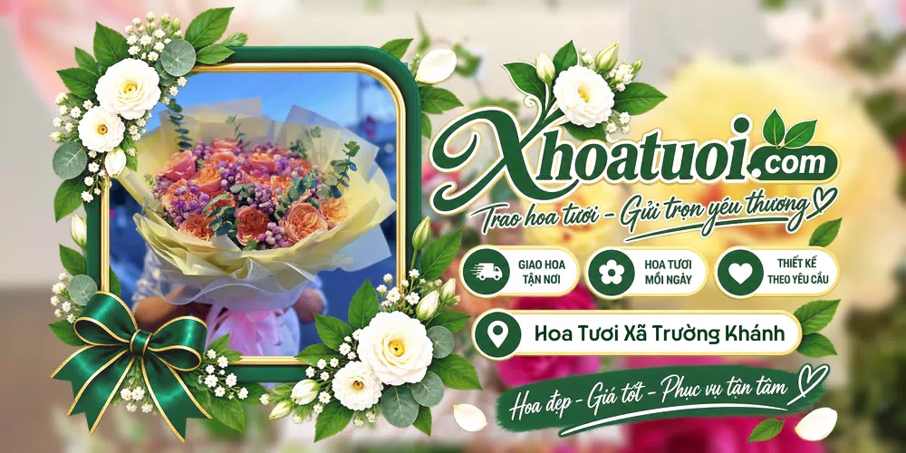 Hoa tươi Xã Trường Khánh, Cần Thơ giao tận nơi và thiết kế theo yêu cầu