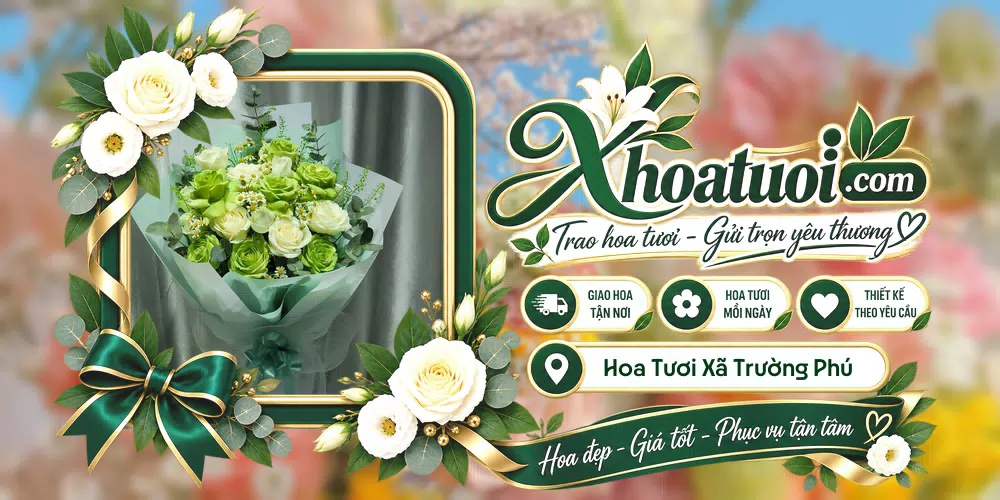 Hoa tươi Xã Trường Phú, Quảng Trị giao tận nơi và thiết kế theo yêu cầu