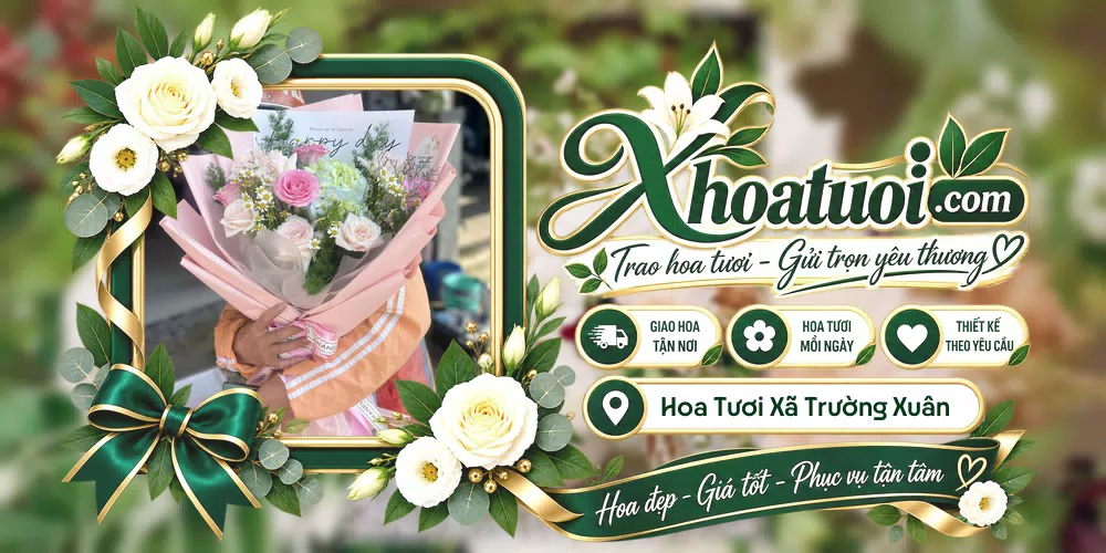 Hoa tươi Xã Trường Xuân, Cần Thơ giao tận nơi và thiết kế theo yêu cầu