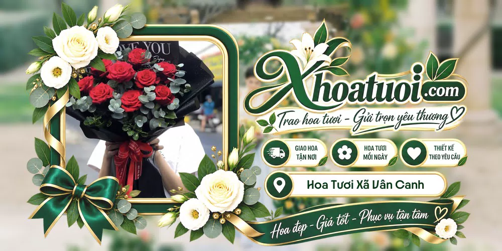 Hoa tươi Xã Vân Canh, Gia Lai giao tận nơi và thiết kế theo yêu cầu