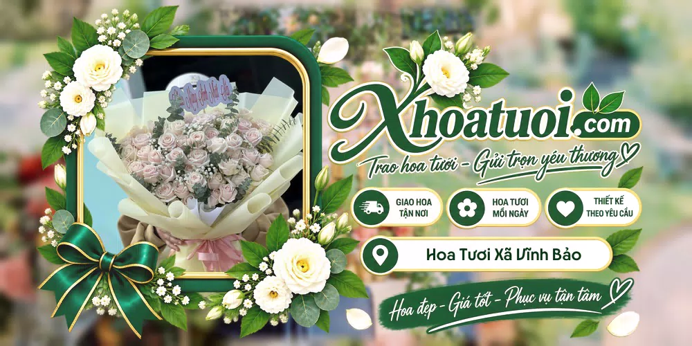 Hoa tươi Xã Vĩnh Bảo, Hải Phòng giao tận nơi và thiết kế theo yêu cầu