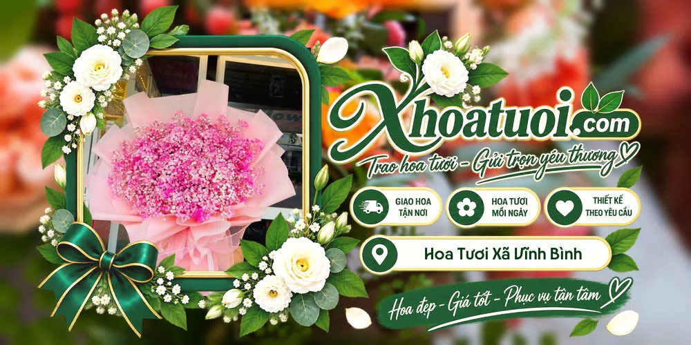 Hoa tươi Xã Vĩnh Bình, An Giang giao tận nơi và thiết kế theo yêu cầu