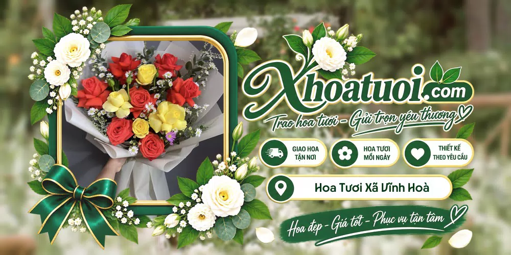 Hoa tươi Xã Vĩnh Hoà, An Giang giao tận nơi và thiết kế theo yêu cầu