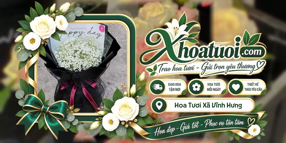 Hoa tươi Xã Vĩnh Hưng, Phú Thọ giao tận nơi và thiết kế theo yêu cầu