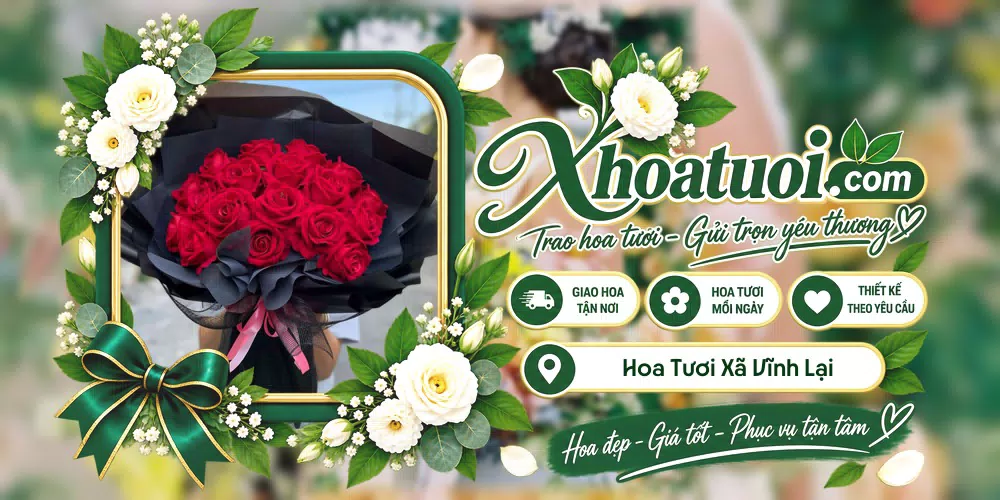 Hoa tươi Xã Vĩnh Lại, Hải Phòng giao tận nơi và thiết kế theo yêu cầu