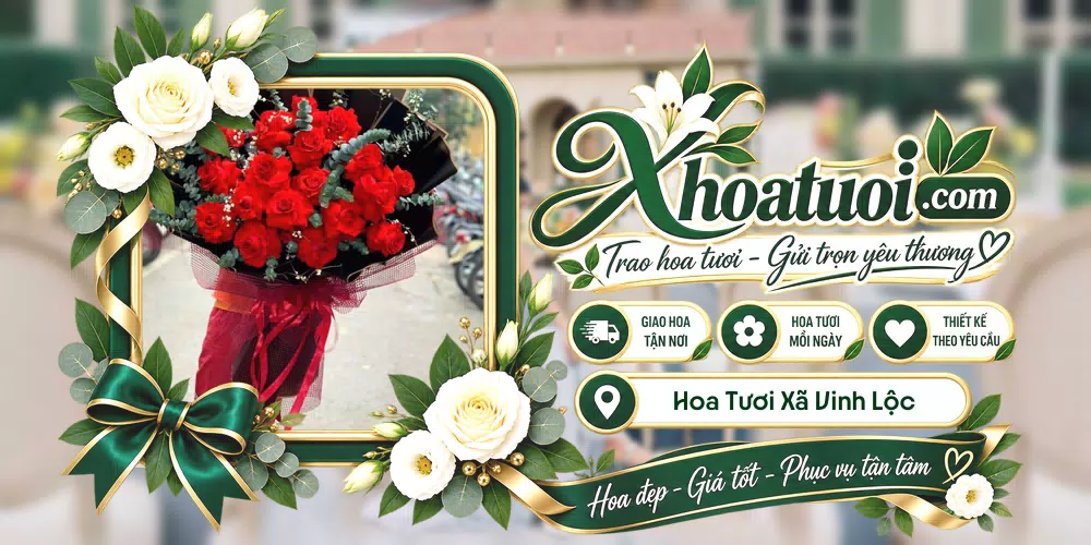 Hoa tươi Xã Vinh Lộc, Huế giao tận nơi và thiết kế theo yêu cầu