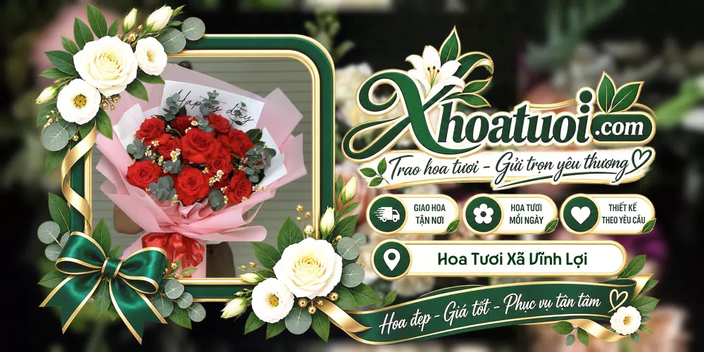 Hoa tươi Xã Vĩnh Lợi, Cần Thơ giao tận nơi và thiết kế theo yêu cầu