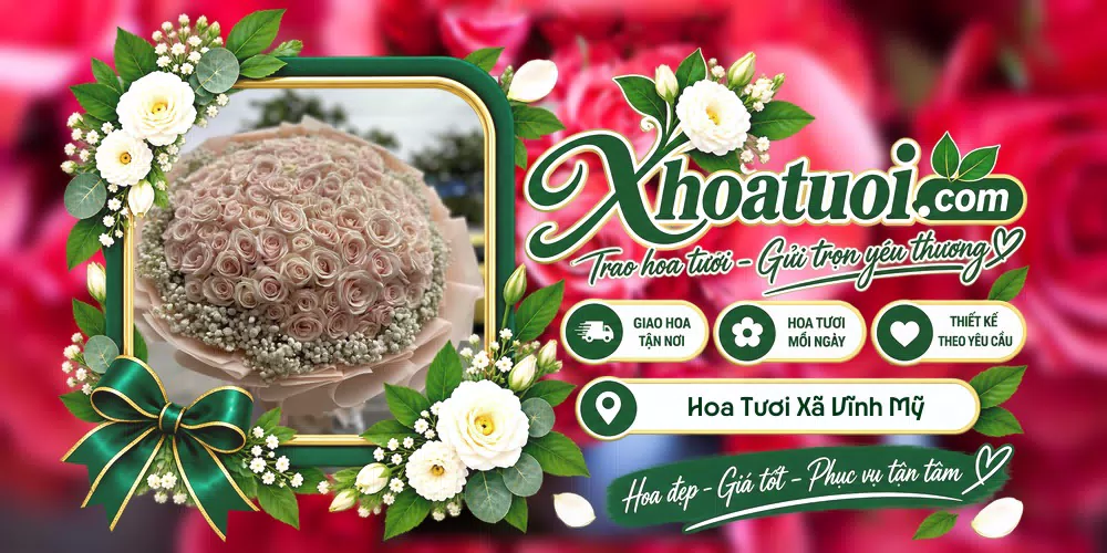 Hoa tươi Xã Vĩnh Mỹ, Cà Mau giao tận nơi và thiết kế theo yêu cầu