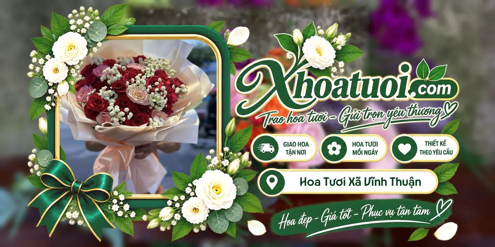 Hoa tươi Xã Vĩnh Thuận, An Giang giao tận nơi và thiết kế theo yêu cầu