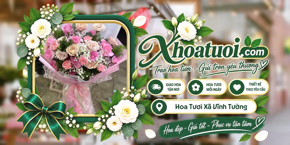 Hoa tươi Xã Vĩnh Tường, Cần Thơ giao tận nơi và thiết kế theo yêu cầu