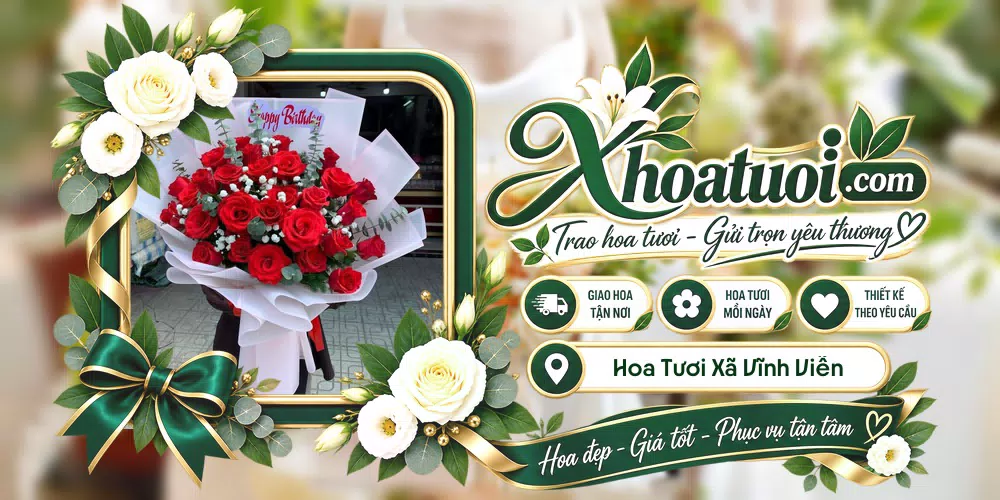 Hoa tươi Xã Vĩnh Viễn, Cần Thơ giao tận nơi và thiết kế theo yêu cầu