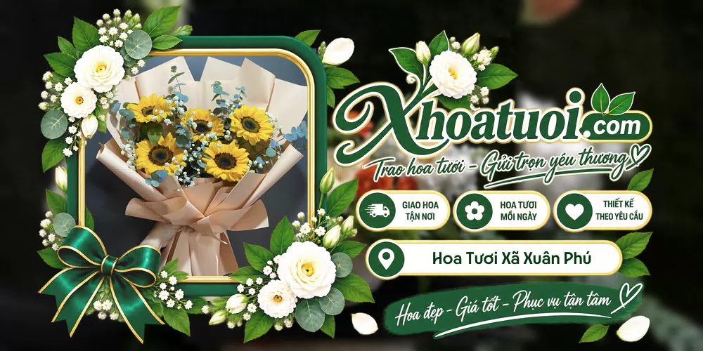 Hoa tươi Xã Xuân Phú, Đà Nẵng giao tận nơi và thiết kế theo yêu cầu