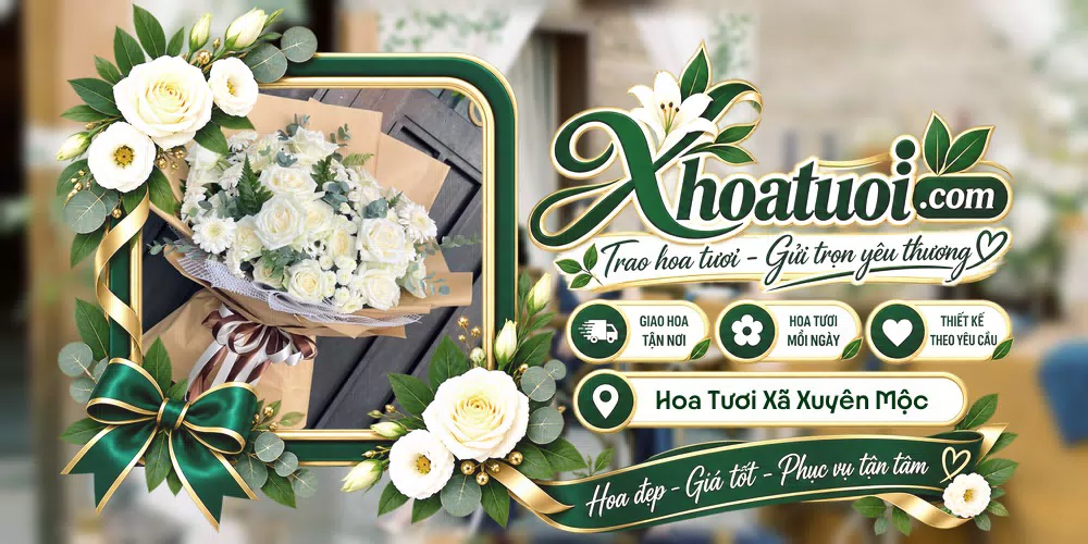 Hoa tươi Xã Xuyên Mộc, Hồ Chí Minh giao tận nơi và thiết kế theo yêu cầu