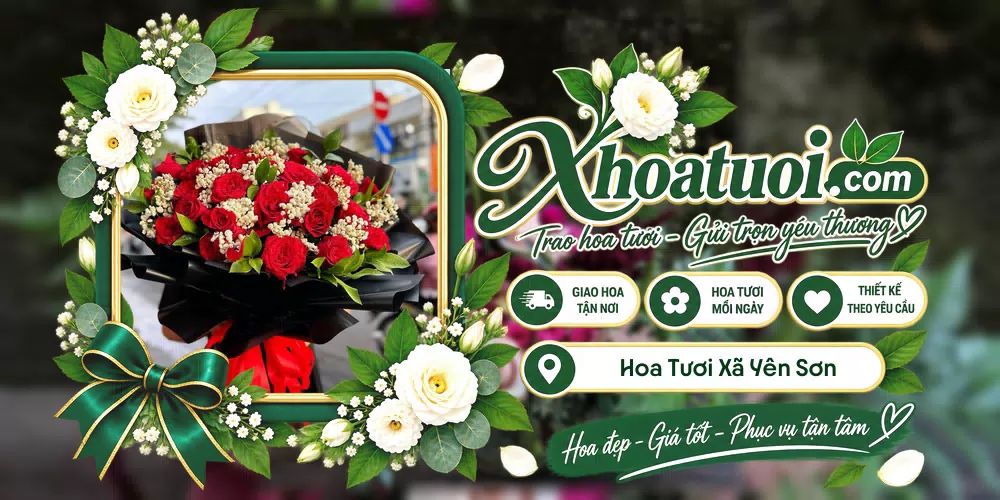Hoa tươi Xã Yên Sơn, Phú Thọ giao tận nơi và thiết kế theo yêu cầu