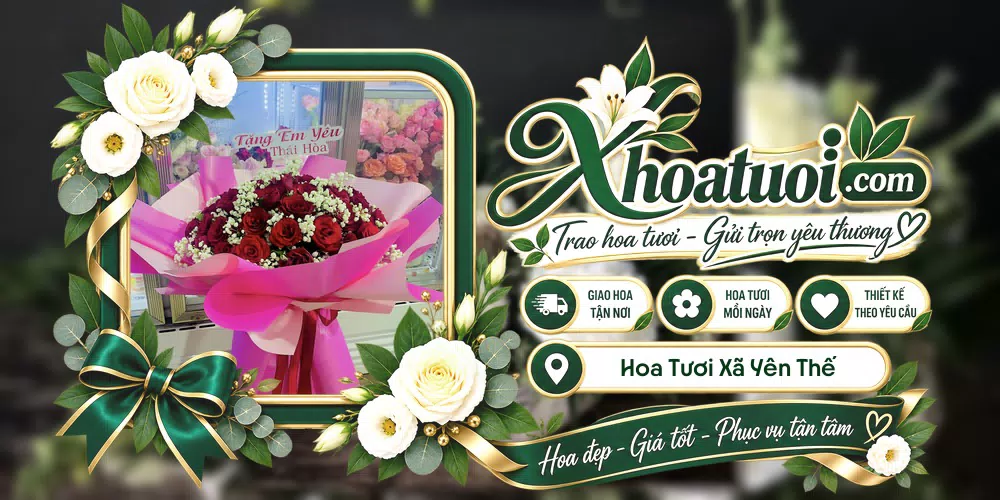 Hoa tươi Xã Yên Thế, Bắc Ninh giao tận nơi và thiết kế theo yêu cầu