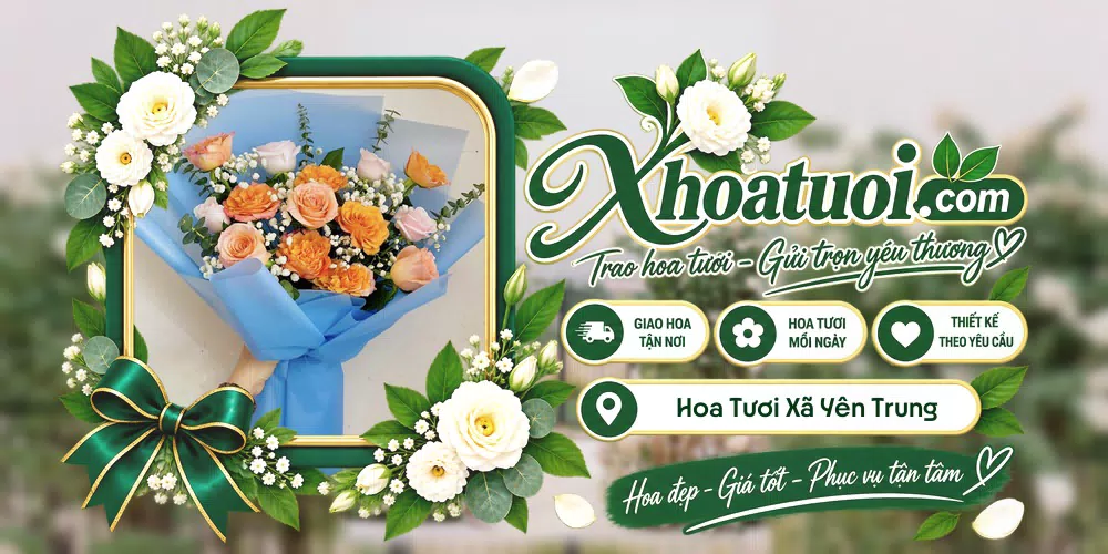 Hoa tươi Xã Yên Trung, Bắc Ninh giao tận nơi và thiết kế theo yêu cầu