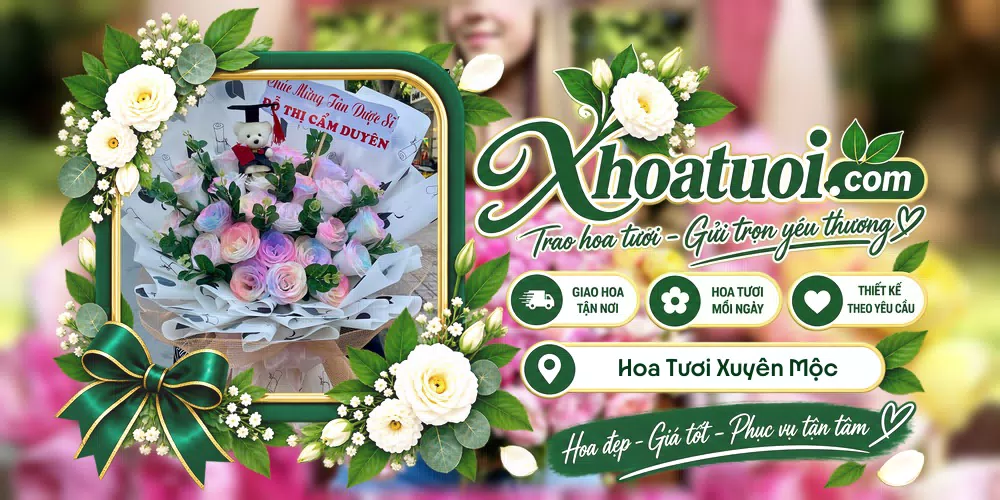 Hoa tươi Xuyên Mộc, Hồ Chí Minh giao tận nơi và thiết kế theo yêu cầu
