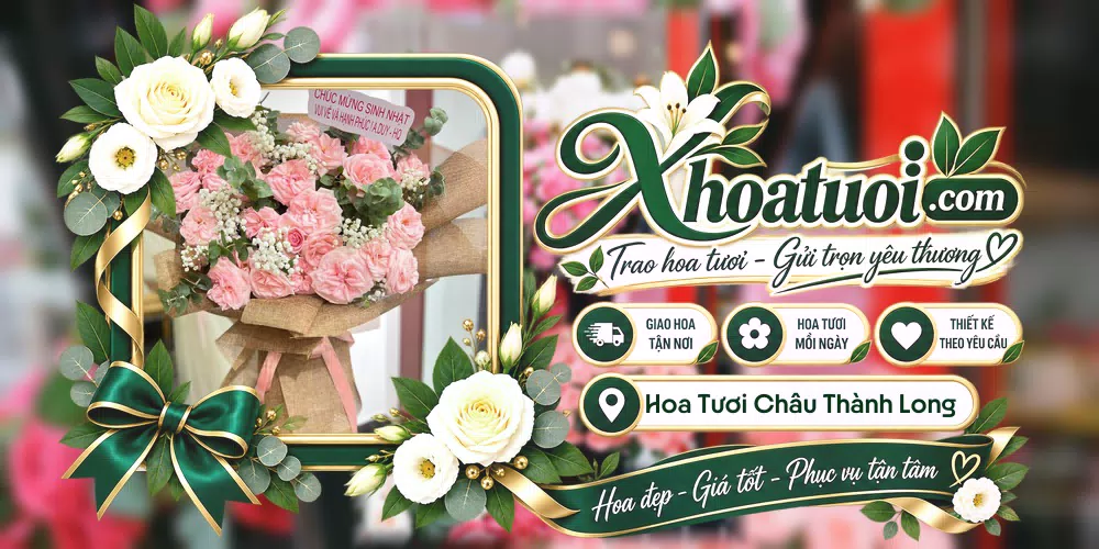 Mẫu hoa tươi đặt giao tại Châu Thành, Long An