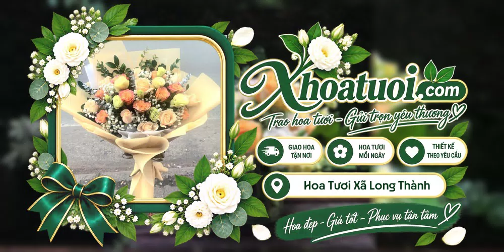 Shop hoa tươi Xã Long Thành, An Giang hỗ trợ chọn mẫu theo dịp và nhu cầu