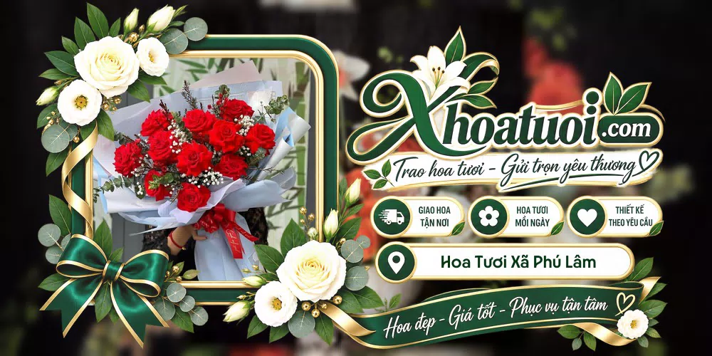 Shop hoa tươi Xã Phú Lâm, Đồng Nai hỗ trợ chọn mẫu theo dịp và nhu cầu