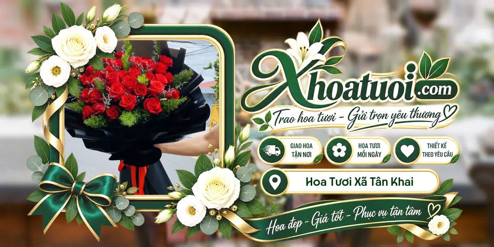 Shop hoa tươi Xã Tân Khai, Đồng Nai hỗ trợ chọn mẫu theo dịp và nhu cầu