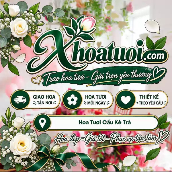 Shop Hoa Tươi Cầu Kè Trà Vinh, Vĩnh Long - Đặt Hoa Giao Nhanh