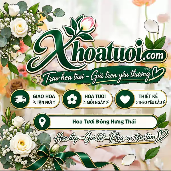Shop Hoa Tươi Đông Hưng Thái Bình, Hưng Yên - Đặt Hoa Giao Nhanh