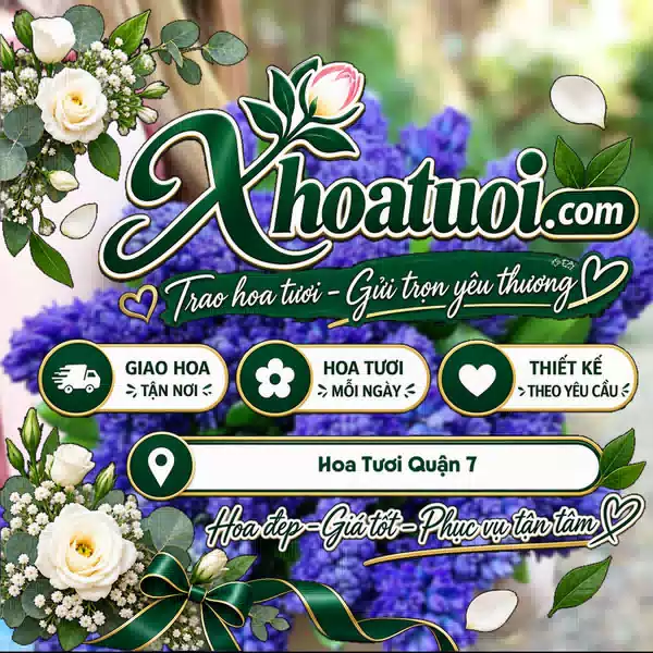 Shop Hoa Tươi Quận 7, Hồ Chí Minh - Đặt Hoa Online