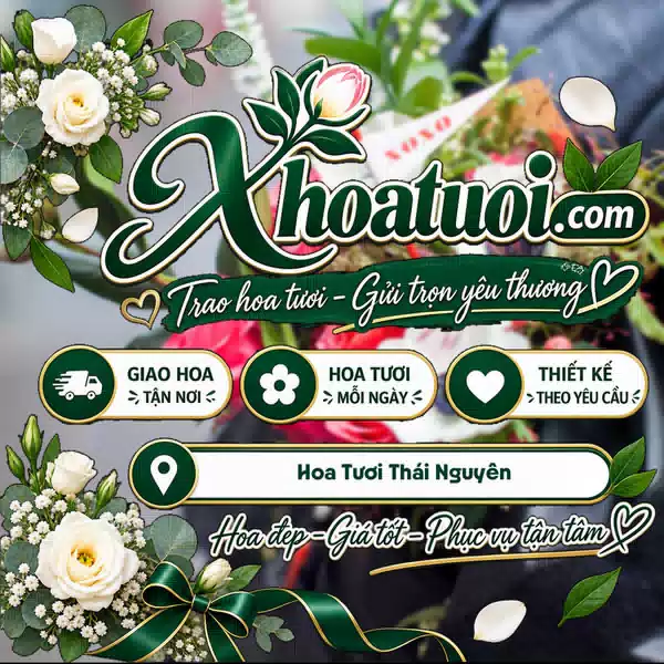 Shop Hoa Tươi Thái Nguyên - Đặt Hoa Online