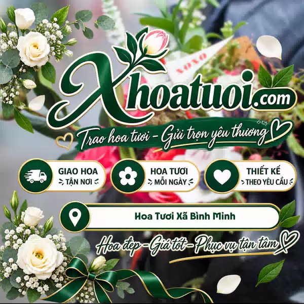 Shop Hoa Tươi Xã Bình Minh, Đồng Nai | Giao Hoa Theo Yêu Cầu