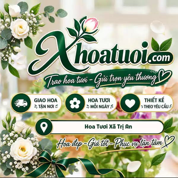 Shop Hoa Tươi Xã Trị An, Đồng Nai | Giao Hoa Theo Yêu Cầu